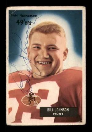 Bill Johnson Autographed 1955 Bowman Card #46 San Francisco 49ers SKU #198022