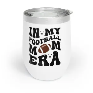 Football Mom Chill Wine Tumbler